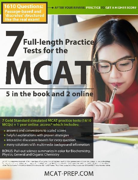 7 Full-length Mcat Practice Tests: 5 In The Book And 2 Online: 1610 Mcat Practice Questions Based On The Aamc Format