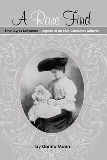 Front cover_A Rare Find: Ethel Ayres Bullymore