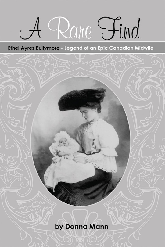 Front cover_A Rare Find: Ethel Ayres Bullymore
