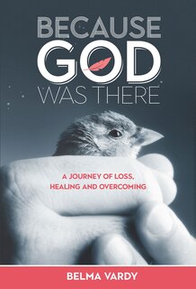 Front cover_Because God Was There