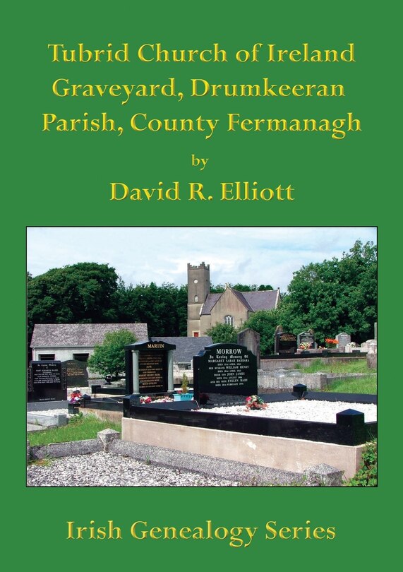 Front cover_Tubrid Church of Ireland Graveyard, Drumkeeran Parish, County Fermanagh