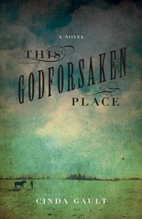 Front cover_This Godforsaken Place