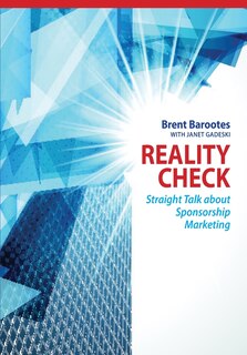 Reality Check: Straight Talk about Sponsorship Marketing