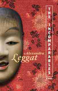 The Incomparables by Alexandra Leggat