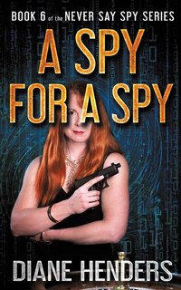 Front cover_A Spy For A Spy