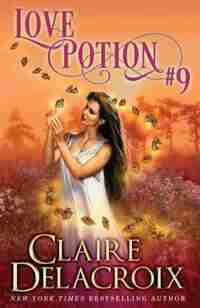 Love Potion #9 by Claire Delacroix