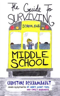 Front cover_THE GUIDE TO SURVIVING MIDDLE SCHOOL