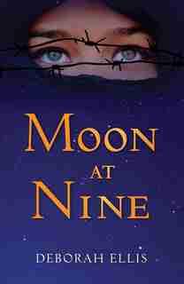 Moon at Nine by Deborah Ellis