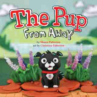 The Pup From Away by Shaun Patterson