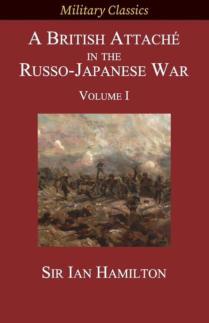 Front cover_A British Attaché in the Russo-Japanese War
