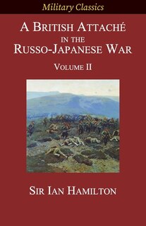 Front cover_A British Attaché in the Russo-Japanese War