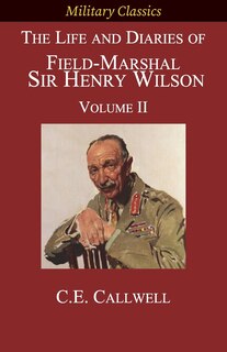 Couverture_The Life and Diaries of Field-Marshal Sir Henry Wilson