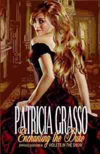 Enchanting the Duke de Patricia Grasso