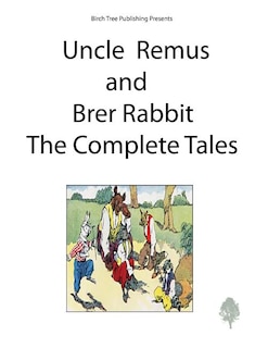 Couverture_Uncle Remus and Brer Rabbit the Complete Tales