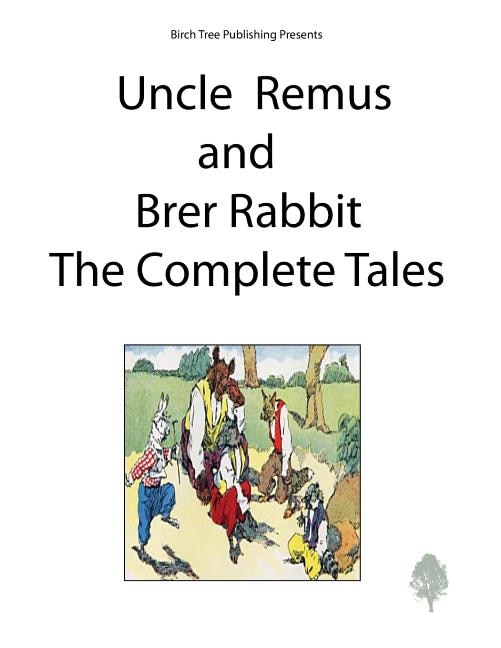 Couverture_Uncle Remus and Brer Rabbit the Complete Tales