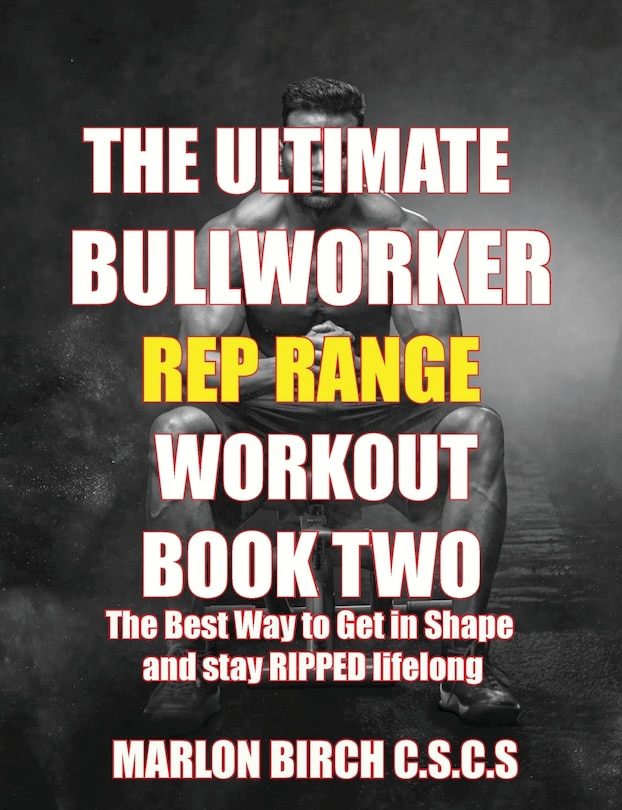 Couverture_The Ultimate Bullworker Power Rep Range Workouts Book Two