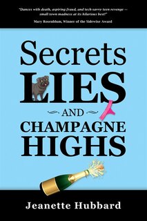 Front cover_Secrets, Lies and Champagne Highs