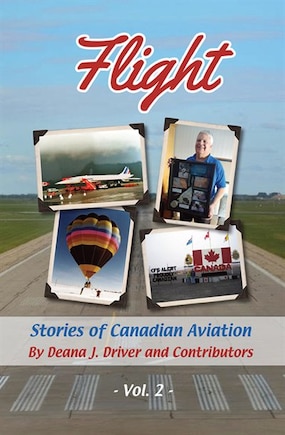 Flight Vol 2: Stories of Canadian Aviation, Vol 2