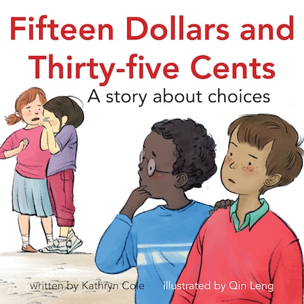 Fifteen Dollars and Thirty-Five Cents: A story about choices