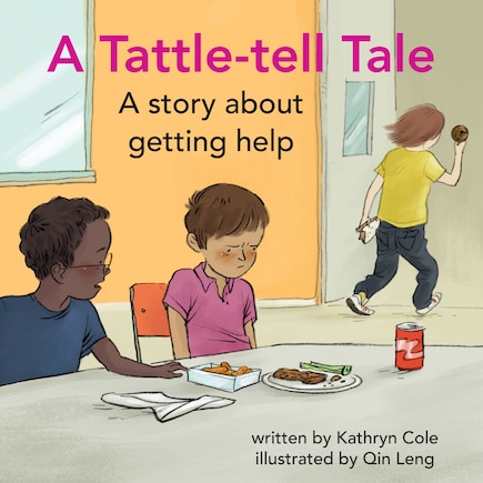 A Tattle-tell Tale: A story about getting help