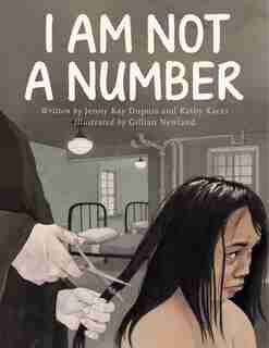 I Am Not a Number by Jenny Kay Dupuis