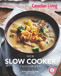 CDN LIVING NEW SLOW COOKER FAVOURITES