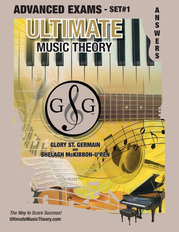 Front cover_Advanced Music Theory Exams Set #1 Answer Book - Ultimate Music Theory Exam Series
