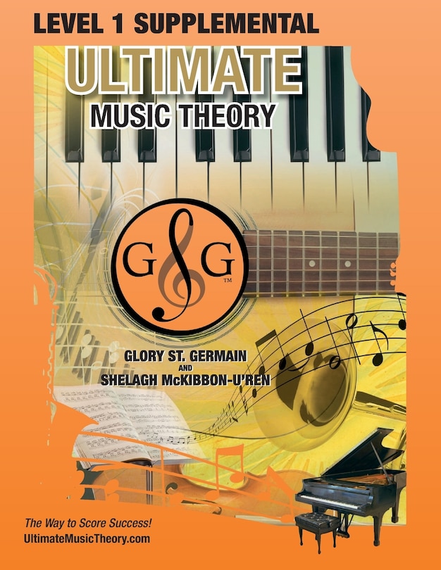 LEVEL 1 Supplemental - Ultimate Music Theory: The LEVEL 1 Supplemental Workbook is designed to be completed after the Prep 1 Rudiments and Prep Level Supplemental Workbook.