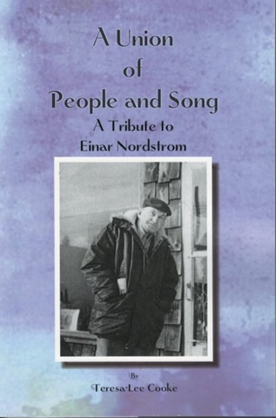 A Union of People and Song:: A Tribute to Einar Nordstrom