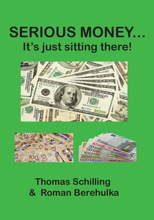 SERIOUS MONEY...: It's just sitting there!