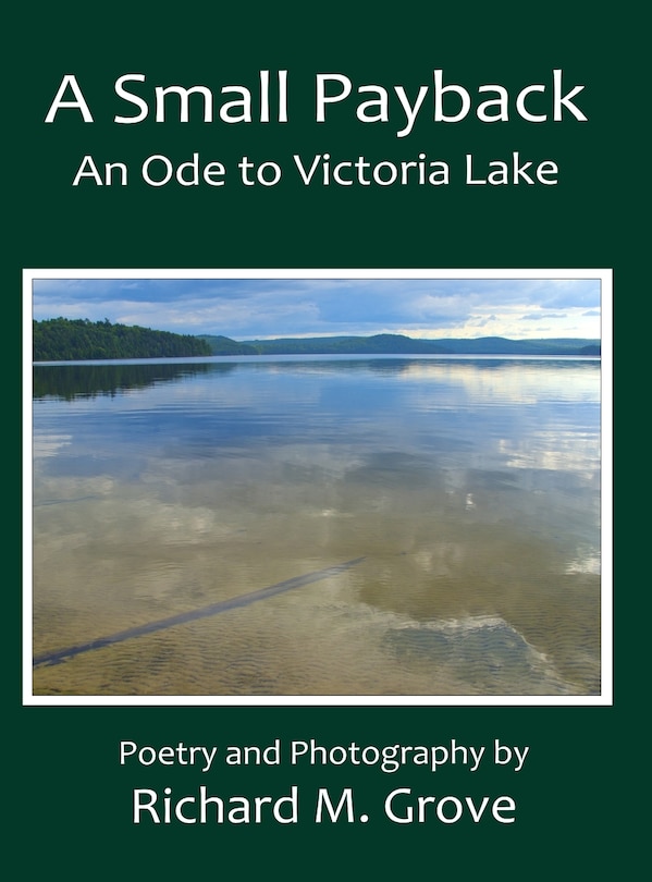 Front cover_A Small Payback, An Ode to Victoria Lake