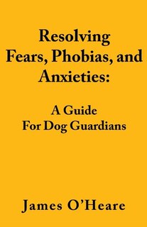 Couverture_Resolving Fears, Phobias, and Anxieties