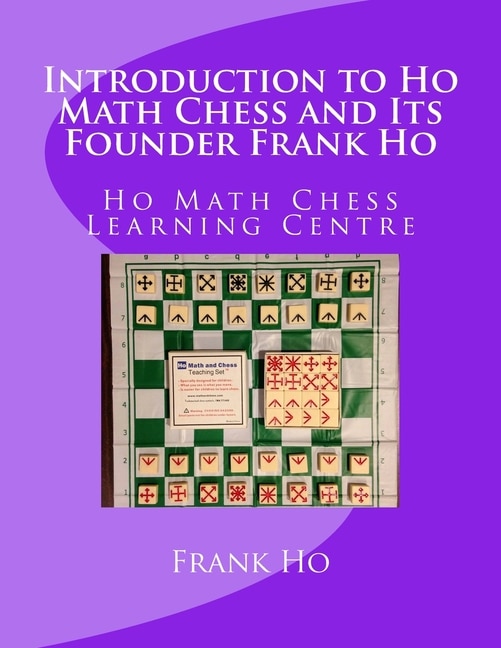 Couverture_Introduction to Ho Math Chess and Its Founder Frank Ho