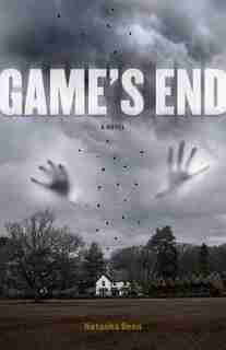 Game's End by Natasha Deen