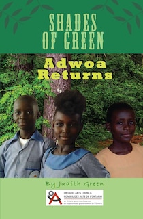 Shades of Green: Adwoa Returns