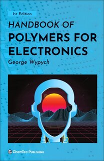 Front cover_Handbook Of Polymers For Electronics