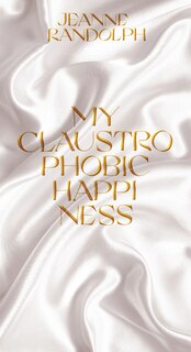 Couverture_My Claustrophobic Happiness