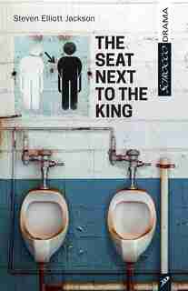 The Seat Next to the King by Steven Elliott Jackson