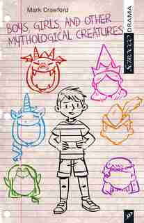 Boys, Girls, and Other Mythological Creatures by Mark Crawford