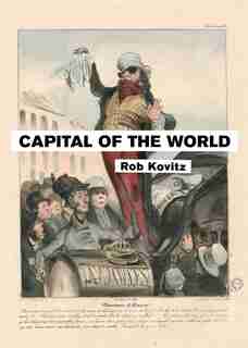 Capital of the World by Rob Kovitz