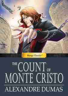 Manga Classics Count Of Monte Cristo by Alexandre Dumas