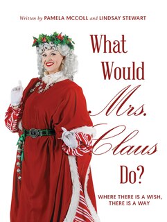 Front cover_What Would Mrs. Claus Do?