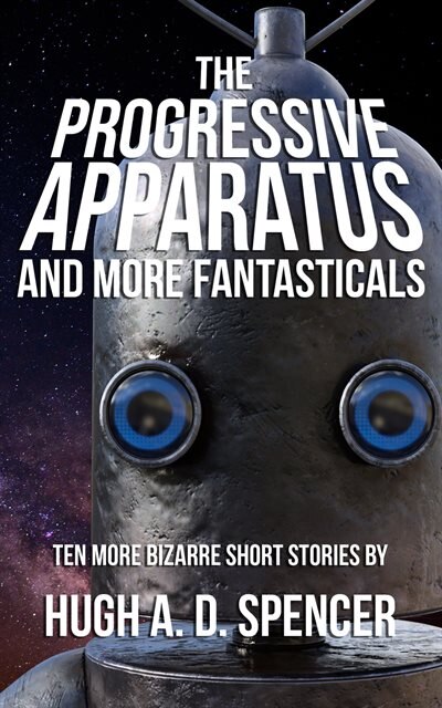 Front cover_The Progressive Apparatus And More Fantasticals