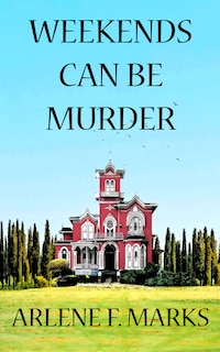 Front cover_Weekends Can Be Murder