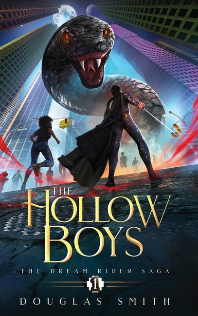 The Hollow Boys: The Dream Rider Saga, Book 1