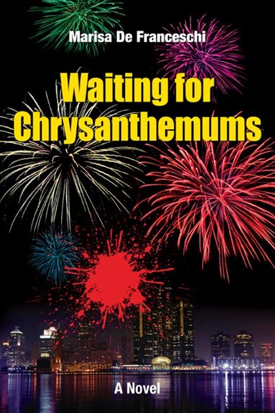 Waiting for Chrysanthemums: A Novel