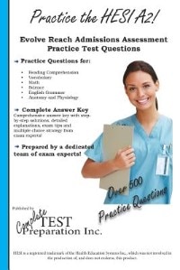 Practice the HESI A2!: Practice Test Questions for HESI Exam