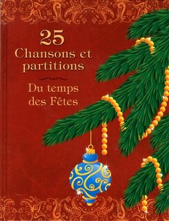 25 CHANSONS PARTITIONS TEMPS..FETES +CD