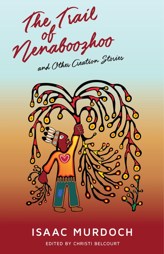 Front cover_The Trail of Nenaboozhoo