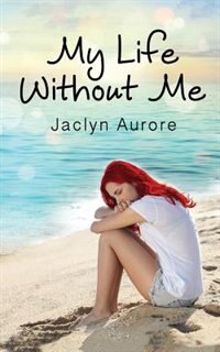 Front cover_My Life Without Me